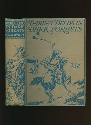 Immagine del venditore per Daring Deeds in Dark Forests: True Stories of Adventure and Pluck in Many Parts of the World venduto da Little Stour Books PBFA Member