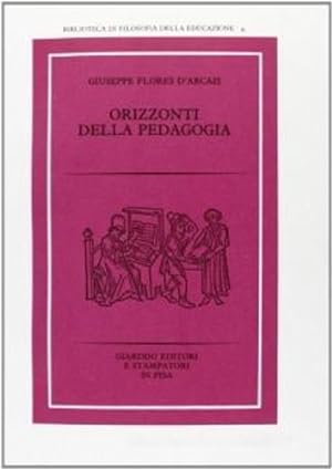 Bild des Verkufers fr Orizzonti della pedagogia. zum Verkauf von FIRENZELIBRI SRL
