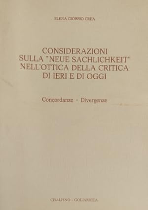 Immagine del venditore per Considerazioni sulla Neue Sachlichkeit nell'ottica della critica di ieri e di oggi. Concordanze-Divergenze. venduto da FIRENZELIBRI SRL