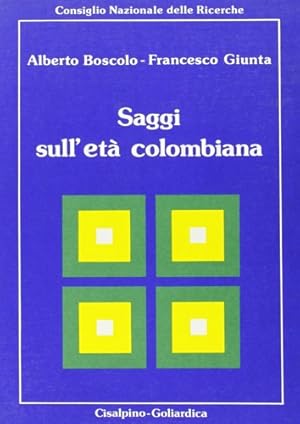Imagen del vendedor de Saggi sull'et� colombiana. Dal Consiglio Nazionale delle ricerche, collana di studi e testi diretta da Giuseppe Bellini e Alberto Boscolo Letterature e culture dell'America Latina. a la venta por FIRENZELIBRI SRL