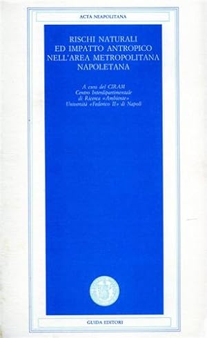 Immagine del venditore per Rischi naturali ed impatto antropico nell'area metropolitana napoletana. venduto da FIRENZELIBRI SRL