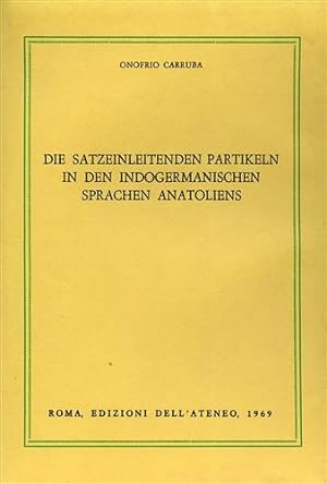 Bild des Verkufers fr Die Satzeinleitenden Partikeln in der indogermanischen Sprachen Anatoliens. zum Verkauf von FIRENZELIBRI SRL