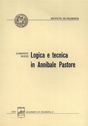 Immagine del venditore per Logica e tecnica in Annibale Pastore. venduto da FIRENZELIBRI SRL