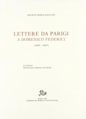 Bild des Verkufers fr Lettere da Parigi a Domenico Federici (1683-1687). zum Verkauf von FIRENZELIBRI SRL