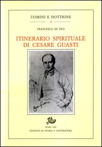 Bild des Verk�ufers f�r Itinerario spirituale di Cesare Guasti. zum Verkauf von FIRENZELIBRI SRL