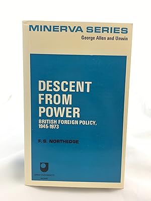 Seller image for Descent From Power: British Foreign Policy 1945-1973 for sale by Indy Library Store