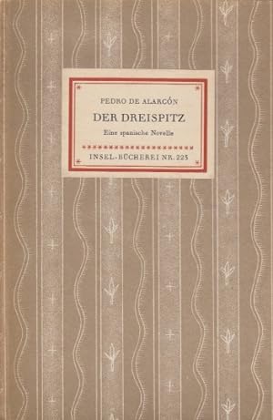 Seller image for Der Dreispitz. Eine spanische Novelle. for sale by Antiquariat an der Nikolaikirche