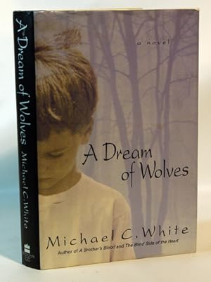 Seller image for A Dream of Wolves for sale by Town's End Books, ABAA