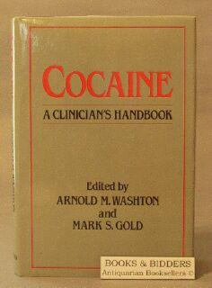 Seller image for Cocaine: A Clinician's Handbook for sale by Books & Bidders Antiquarian Booksellers