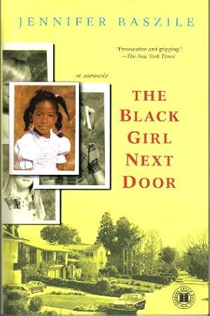 The Black Girl Next Door, a memoir