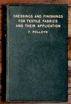 Dressings and Finishings for Textile Fabrics and Their Application
