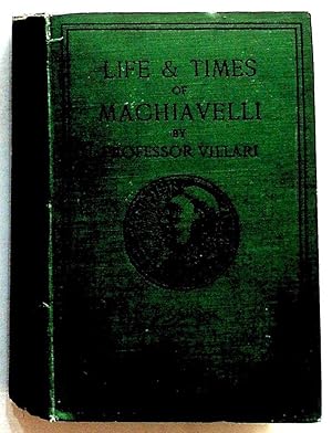 Seller image for Life & Times of Niccolo Machiavelli for sale by The Kelmscott Bookshop, ABAA