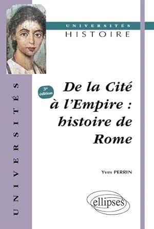 De la cité à l'Empire - Histoire de Rome