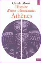 Histoire d'une démocratie : Athènes Des origines à la conquête macédonienne