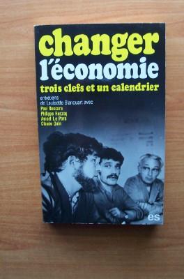 Seller image for CHANGER L'ECONOMIE TROIS CLEFS ET UN CALENDRIER for sale by KEMOLA