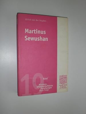 Bild des Verkufers fr Martinus Sewushan. Nationalhelfer, Missionar und Widersacher der Berliner Missionsgesellschaft im Sden Afrikas. zum Verkauf von Stefan Kpper