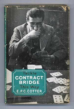 Image du vendeur pour Tackle Contract Bridge This Way mis en vente par Andmeister Books