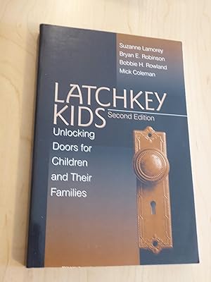 Imagen del vendedor de Latchkey Kids : Unlocking Doors for Children and Their Families a la venta por Bradley Ross Books