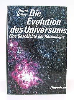 Seller image for Die Evolution des Universums. Eine Geschichte der Kosmologie. for sale by Antiquariat An der Rott Oswald Eigl