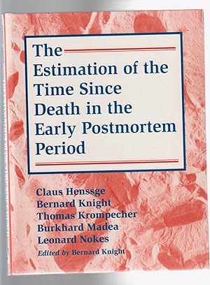 Immagine del venditore per THE ESTIMATION OF THE TIME SINCE DEATH IN THE EARLY POSTMORTEM PERIOD venduto da BOOK NOW