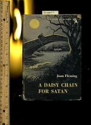 Bild des Verkufers fr A Daisy Chain for Satan : a Crime Club Book [Ravensden, England, murder, Dry Humor, Portia brown] zum Verkauf von GREAT PACIFIC BOOKS