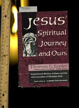 Seller image for Jesus Spiritual Journey and Ours : Inspirational Studies of Jesus and the Vital Principles of Christian Faith : 1952 Edition [HB in DJ, religious Readings, Inspiration, Devotion, Study, Worship, Traditional and New Thoughts discussed] for sale by GREAT PACIFIC BOOKS