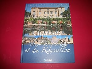 Châteaux du Languedoc et du Roussillon [Châteaux Passion - Éditions Atlas].