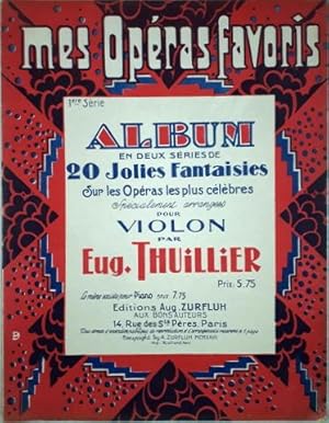 Bild des Verkufers fr Album en deux sries de 20 jolies fantaisies sur les opras les plus clbres spcialement arrangs pour violon par Eug. Thuillier. 1eme srie zum Verkauf von Paul van Kuik Antiquarian Music