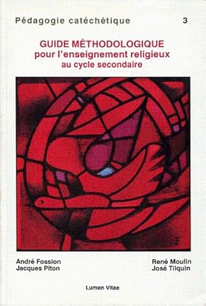 Imagen del vendedor de Guide mthodologique pour l'enseignement religieux au cycle secondaire a la venta por L'ivre d'Histoires