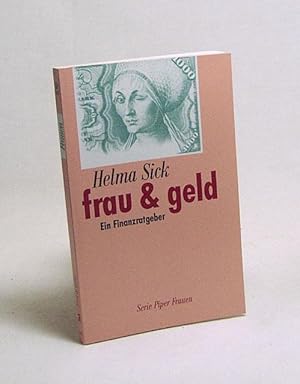 Bild des Verkufers fr Frau & Geld : ein Finanzratgeber / Helma Sick. Mit fnf Cartoons von Rita Wildenauer zum Verkauf von Versandantiquariat Buchegger