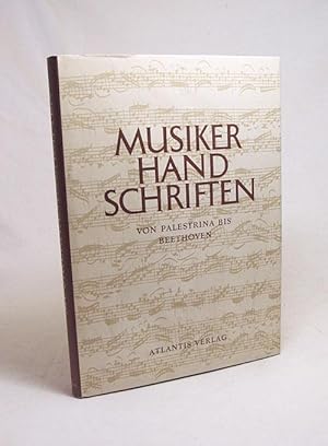 Immagine del venditore per Musikerhandschriften von Palestrina bis Beethoven / Eingel. u. kommentiert: Walter Gerstenberg venduto da Versandantiquariat Buchegger