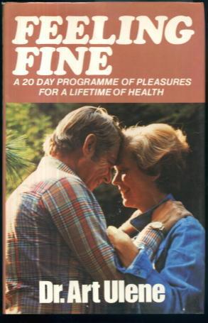 Seller image for Feeling Fine: A 20 Day Programme of Pleasures for a Lifetime of Health for sale by Lazy Letters Books