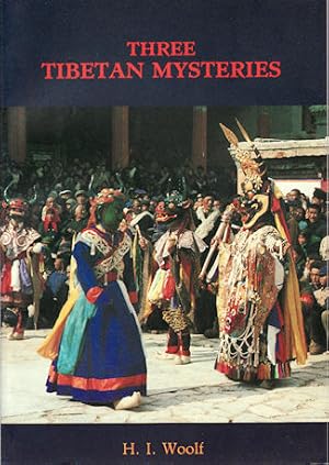 Seller image for Three Tibetan Mysteries. Tchrimekundan, Nansal, Djroazanmo. As performed in the Tibetan Monasteries. for sale by Asia Bookroom ANZAAB/ILAB