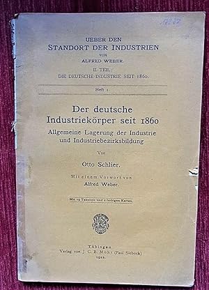 Der deutsche Industriekörper seit 1860. Allgemeine Lagerung der Industrie und Industriebezirksbil...