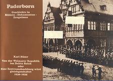 Imagen del vendedor de Von der Weimarer Republik ins Dritte Reich oder Eine Zentrumshochburg wird gleichgeschaltet 1930 - 1935 (Heft 1 der Reihe "Paderborn. Geschichte in Bildern - Dokumenten - Zeugnissen"). a la venta por Paderbuch e.Kfm. Inh. Ralf R. Eichmann