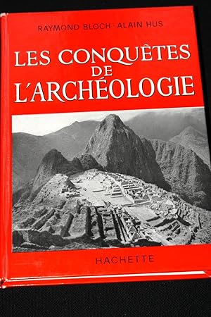 Bild des Verkufers fr Les conqutes de l'archologie zum Verkauf von Librairie RAIMOND