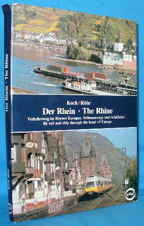 Seller image for Der Rhein / The Rhine: By Rail and Ship through the Heart of Europe for sale by Alhambra Books