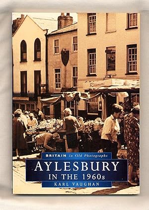 Seller image for Aylesbury in The 1960s for sale by Little Stour Books PBFA Member