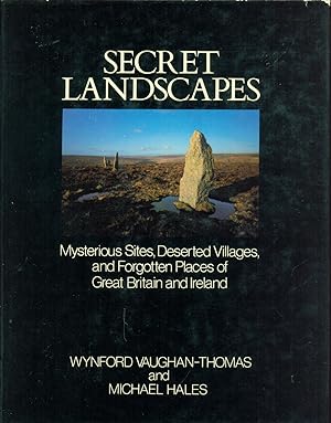 Seller image for Secret Landscapes : Mysterious Sites, Deserted Villages, and Forgotten Places of Great Britain and Ireland for sale by CHARLES BOSSOM