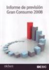 Seller image for Informe de previsin Gran Consumo 2008 for sale by Agapea Libros