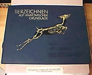 Tierzeichnen auf anatomischer Grundlage. Zeichnungen auf 40 Volltafeln und begleitender Text mit ...