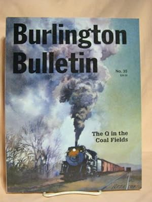 Imagen del vendedor de BURLINGTON BULLETIN, NO. 35: THE Q IN THE COAL FIELDS OF SOUTHERN ILLINOIS a la venta por Robert Gavora, Fine & Rare Books, ABAA