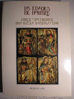 Las Edades del Hombre. Libros y documentos en la Iglesia de Castilla y León
