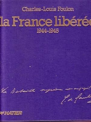 Seller image for LA FRANCE LIBEREE - 1944 1945. for sale by CARIOU1