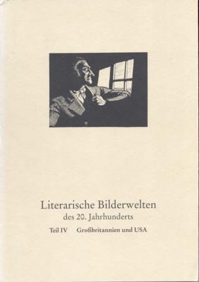 Bild des Verkufers fr Literarische Bilderwelten des 20. Jahrhunderts. Internationale Buchgraphik in Europa und bersee aus der Sammlung v. Kritter. Wort und Bild als medium zeitgenssischer Kulturen. IV. Teil, Englischsprachige Lnder : Grossbritannien und USA / Bearb. Ronald Salter, Julia von Simson . Hrsg. von Ulrich v. Kritter. zum Verkauf von Galerie Joy Versandantiquariat  UG (haftungsbeschrnkt)