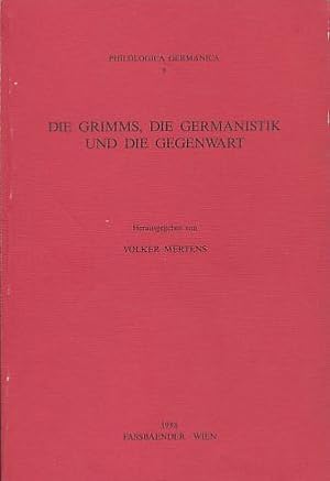 Bild des Verkufers fr Die Grimms, die Germanistik und die Gegenwart. Philologica Germanica, Band 9. zum Verkauf von Fundus-Online GbR Borkert Schwarz Zerfa