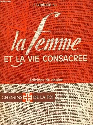 Seller image for LA FEMME ET LA VIE CONSACREE for sale by Le-Livre