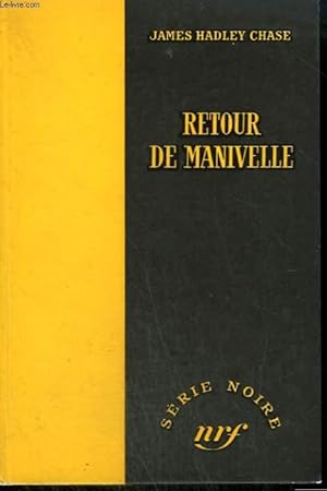 Seller image for RETOUR DE MANIVELLE. ( THERE'S ALWAYS A PRICE TAG). COLLECTION : SERIE NOIRE SANS JAQUETTE N 303 for sale by Le-Livre