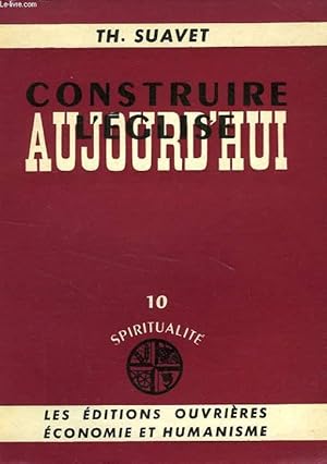 Seller image for CONSTRUIRE L'EGLISE AUJOURD'HUI for sale by Le-Livre