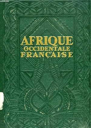 Seller image for AFRIQUE OCCIDENTALE FRANCAISE, TOME II for sale by Le-Livre